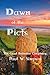 Dawn of the Picts: The Grea...