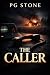 The Caller: A Supernatural Horror Novel (The Stone Files)