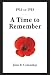 1914 to 1918: A Time to Rem...