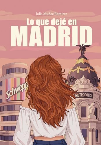 Lo que dejé en Madrid (Spanish Edition)