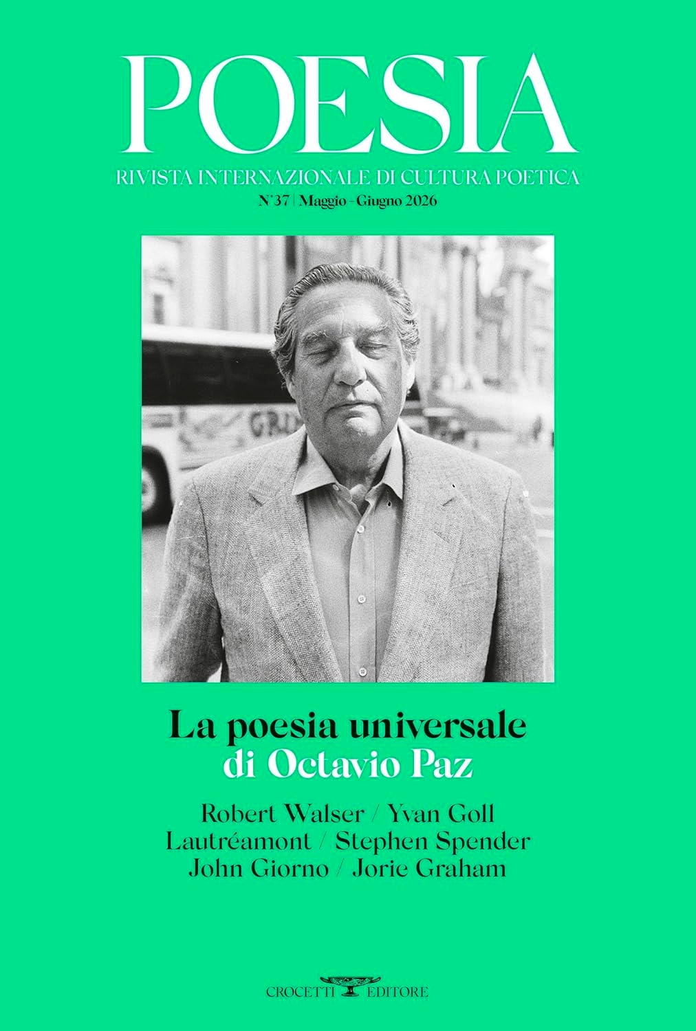 Poesia. Rivista internazionale di cultura poetica. Nuova serie #37. La poesia universale di Octavio Paz