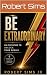 Be Extraordinary: An Invita...
