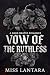 Vow of the Ruthless by MISS LANTARA