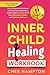 Inner Child Healing Workboo...