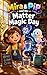Mira & PiP and the Matter M...