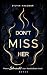 Don't miss her: Wenn Sehnsu...