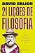 21 Lições de filosofia para viver uma vida quase boa (PLANETA... by David Erlich