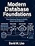 Modern Database Foundations by David W. Liao