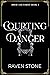 Courting Danger (Blood & Fo...