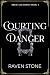 Courting Danger