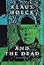 And the dead by Klaus Høeck