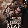 Pretend It’s Forever: The Cage Family, Book 5
