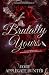 Brutally Yours: Standalone Dark Romantasy (Fae Kings of Eden)