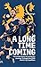 A Long Time Coming by Andy Bargh