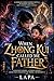 When Zhong Kui Called Me Father by La pa