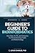 Beginner's Guide to Bioinfo...