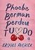 Phoebe Berman perdeu tudo (Portuguese Edition)