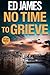 No Time To Grieve