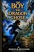 The Boy The Dragon Chose