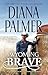 Wyoming Brave/Wyoming Brave/Her Kind Of Cowboy (Wyoming Men Book 6)