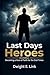 Last Days Heroes: