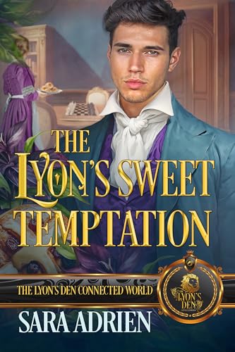 The Lyon's Sweet Temptation: The Lyon's Den Connected World (Kindle Edition)