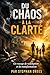 Du chaos as la Clarte