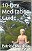 10-Day Meditation Guide