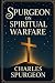 Spurgeon on Spiritual Warfa...