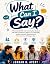 What Can I Say?: A Teen Soc...
