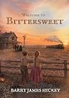 Welcome to Bittersweet Welcome to Bittersweet