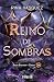 Reino de sombras: Saga Sola...