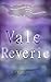 Vale Reverie by T.Y. Jayanth Vale Reverie by T.Y. Jayanth