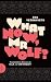 What Now, Mr Wolf?