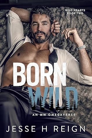 Born Wild (Wild Hearts #2)
