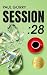 Session 28: The Addictive Psychological Thriller With A Heart-Pounding Twist