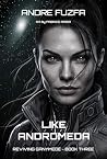 Like Andromeda: Reviving Ganymede - book three Like Andromeda: Reviving Ganymede - book three