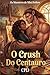 O Crush Do Centauro: Um Rom...