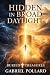 Hidden In Broad Daylight by Gabriel Pollard