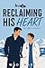Reclaiming His Heart: MM Sh...