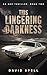 This LIngering Darkness: An...