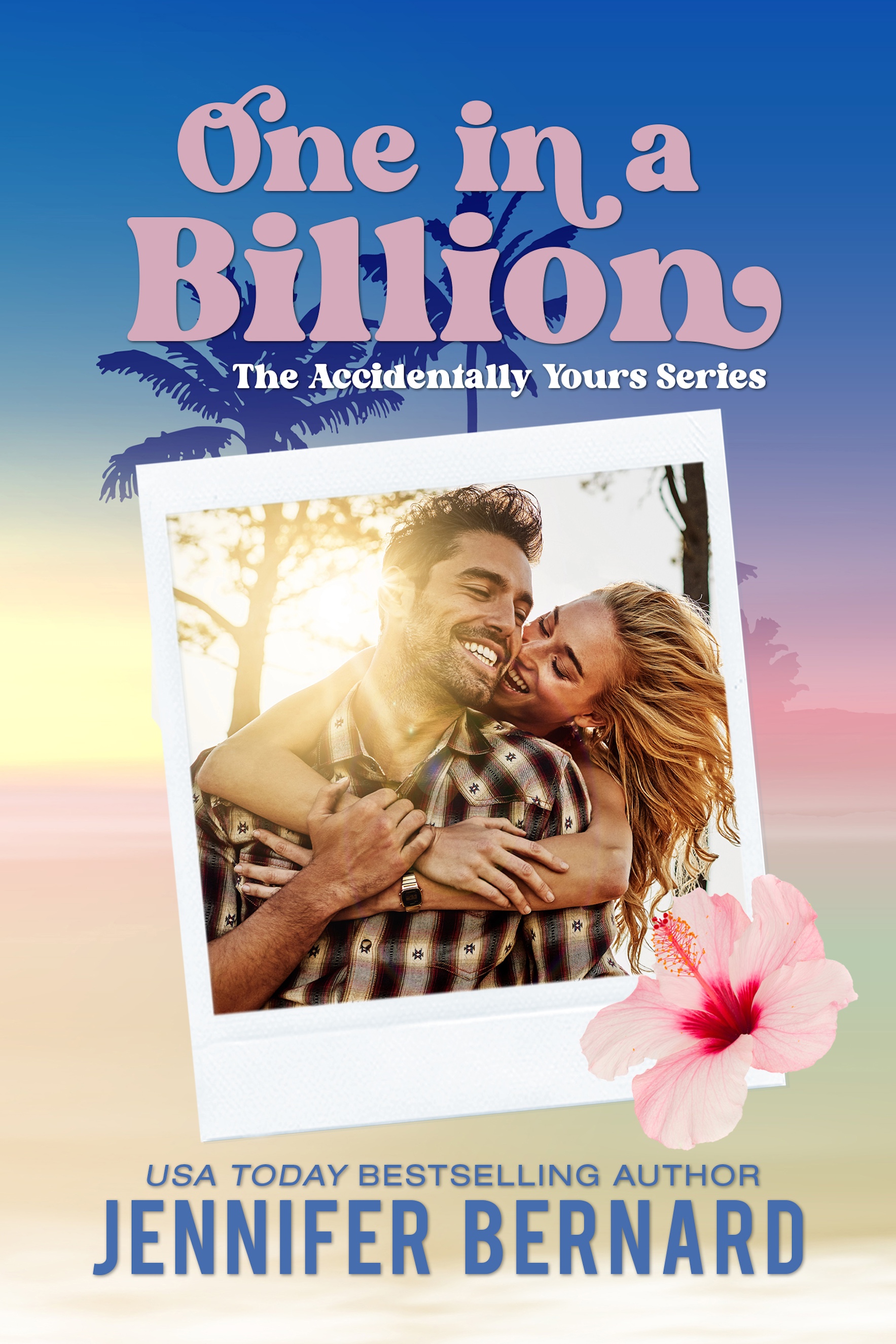 One in a Billion (Accidentally Yours Book 1)
