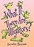 What If There Are Alligators