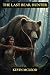 The Last Bear Hunter by Kevin McLeod