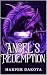 Angel's Redemption by Harper Dakota Angel's Redemption by Harper Dakota