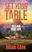 Set Your Table by Brian Cook