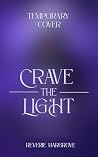 Crave the Shadows...