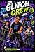 The Glitch Crew by J.B. Sullivan