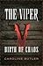 The Viper: Birth of Chaos