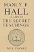 Manly P. Hall: A Life in th...